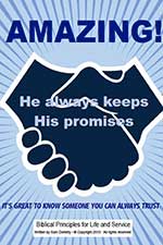 HE ALWAYS KEEPS HIS PROMISES