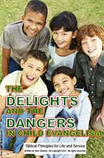 The Delights and the Dangers of Child Evangelism