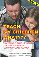 Teach My Children What??  Part Two